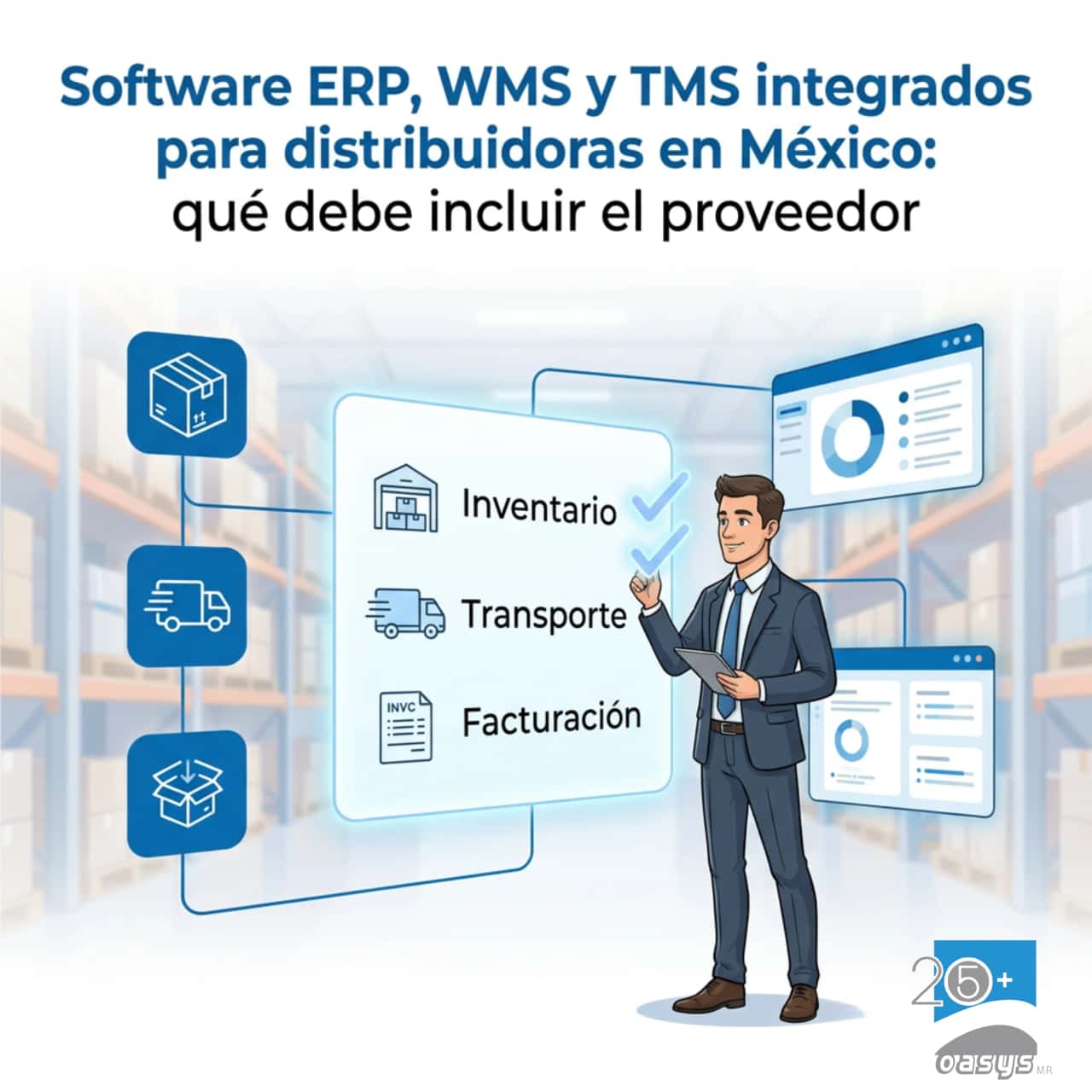 Software ERP, WMS y TMS integrados para distribuidoras en México: qué debe incluir el proveedor