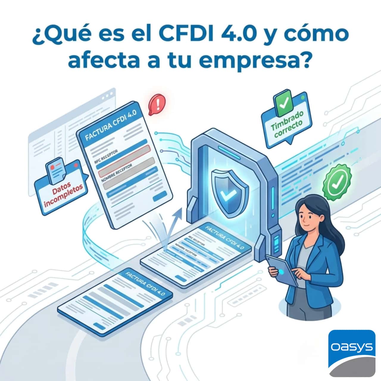 ¿Qué es el CFDI 4.0 y cómo afecta a tu empresa?