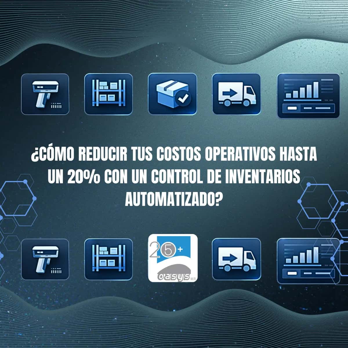 ¿Cómo reducir tus costos operativos hasta un 20% con un control de inventarios automatizado?