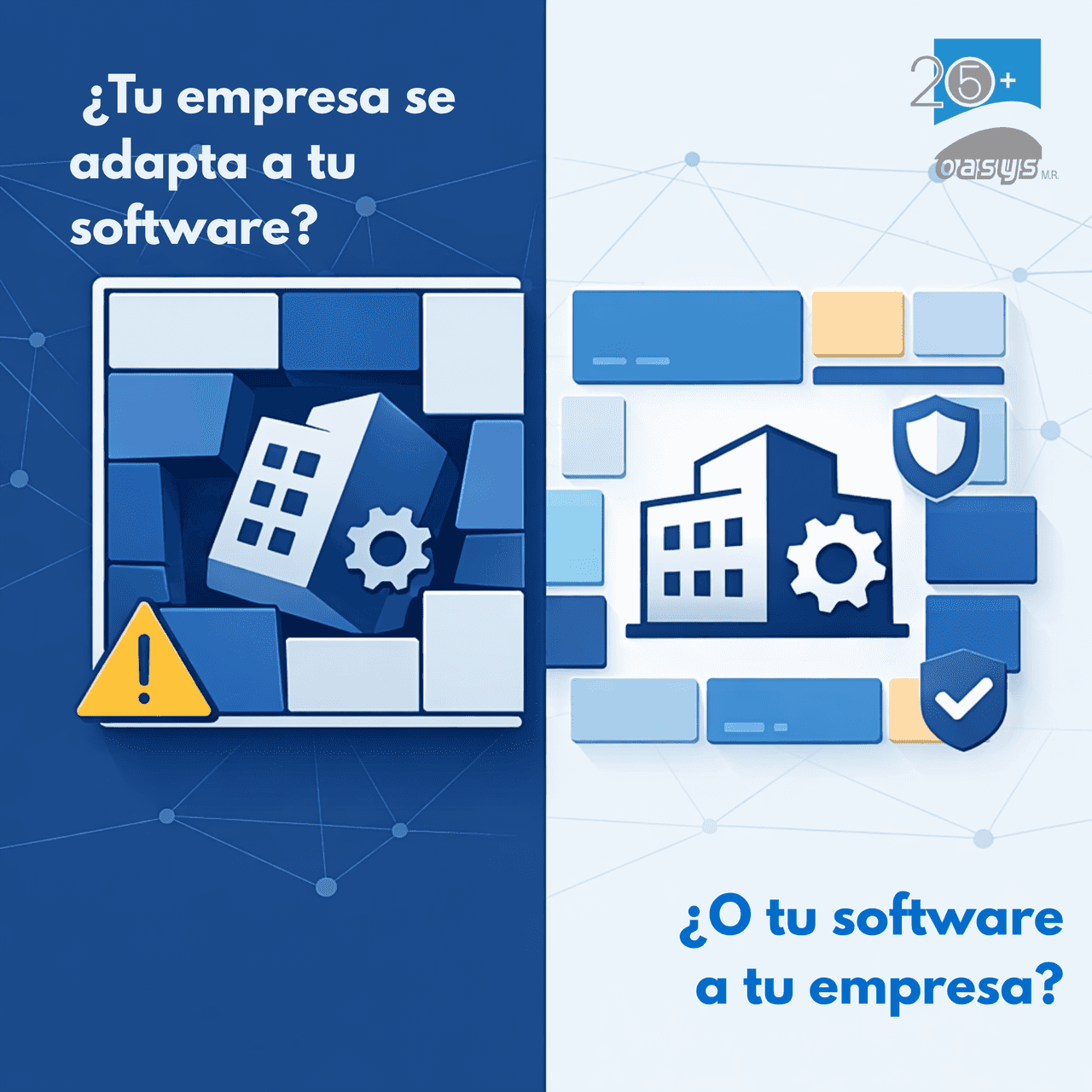 ¿Tu empresa se adapta a tu software o tu software a tu empresa?
