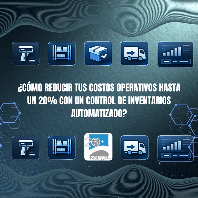 ¿Cómo reducir tus costos operativos hasta un 20% con un control de inventarios automatizado?
